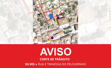 RUA E TRAVESSA DO PELOURINHO, EM SILVES, COM CORTE DE TRÂNSITO NO DIA 31 DE JULHO