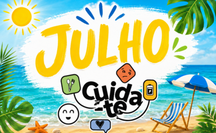 JULHO | Férias também são para cuidar de ti