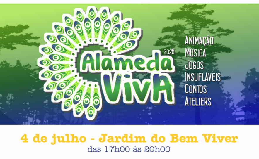 JARDIM DA ALAMEDA RECEBE MAIS UMA EDIÇÃO DO «ALAMEDA VIVA» DEDICADA AO BEM VIVER