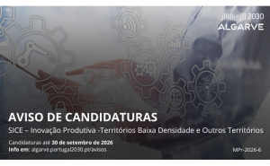 ALGARVE 2030:  11 milhões de euros para apoiar investimento produtivo e inovação empresarial
